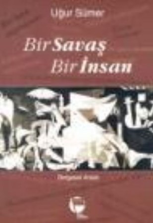 Bir Savaş Bir İnsan