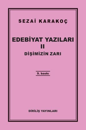Edebiyat Yazıları 2 - Dişimizin Zarı