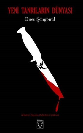 Yeni Tanrıların Dünyası Sistemin Dışında Kalanların İntikamı