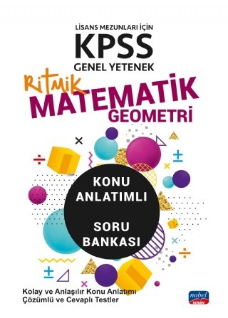 Kpss Genel Yetenek Ritmik Matematik-Geometri Lisans Mezunları İçin / Konu Anlatımlı - Soru Bankası