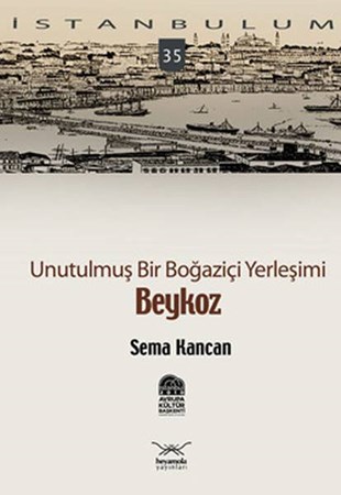 Beykoz Unutulmuş Bir Boğaziçi Yerleşimi 35