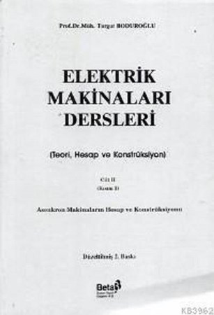 Elektrik Makinaları Dersleri (Cilt 2 Kısım 1)