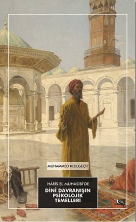 Haris El Muhasibide Dini Davranışın Psikolojik Temelleri