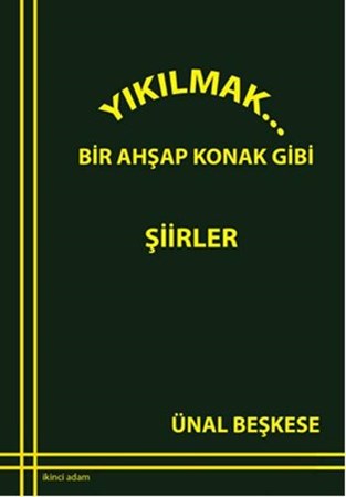 Yıkılmak... Bir Ahşap Konak Gibi