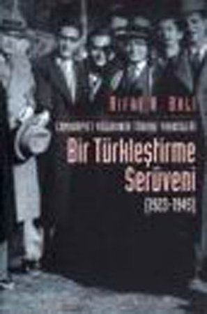 Bir Türkleştirme Serüveni (1923-1945)