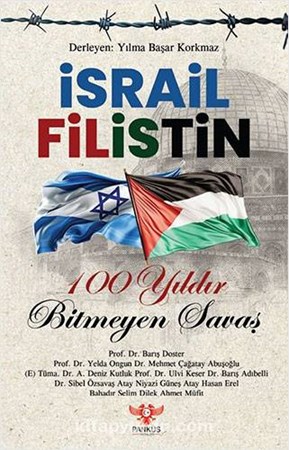 İsrail - Filistin / 100 Yıldır Bitmeyen Savaş