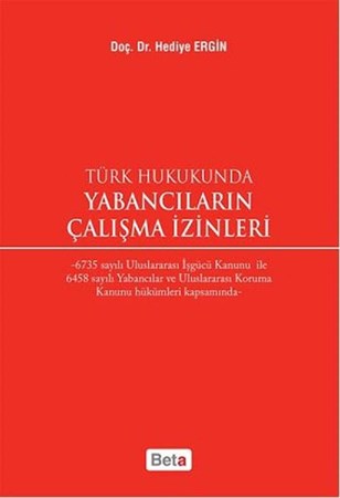 Türk Hukukunda Yabancıların Çalışma İzinleri