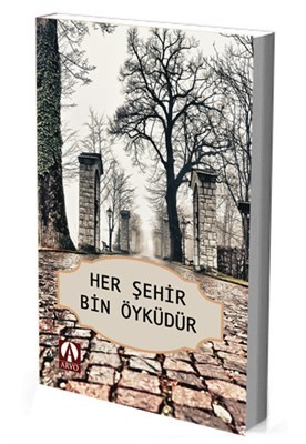 Her Şehir Bin Öyküdür