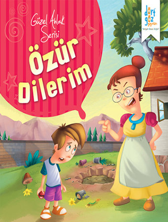 Güzel Ahlak Serisi - Özür Dilerim