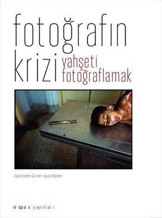 Krizdeki Fotoğraf Vahşeti Fotoğraflamak