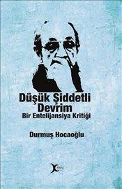 Düşk Şiddetli Devrim Bir Entelijansiya Kritiği