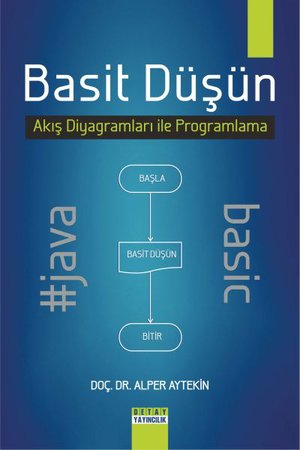 Basit Düşün (Akış Diyagramları İle Programlama)