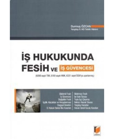 İş Hukukunda Fesih Ve İş Güvencesi 6098 Sayılı Tbk 6100 Sayılı Hmk 6331 Sayılı İsgk Ya Uyarlanm