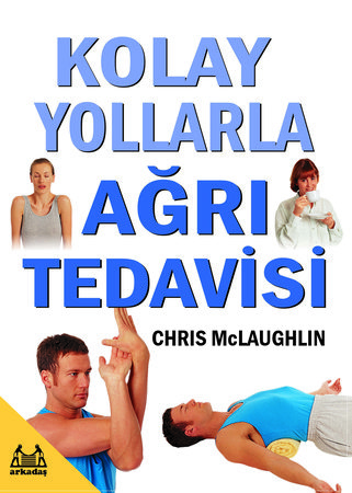 Kolay Yollarla Ağrı Tedavisi