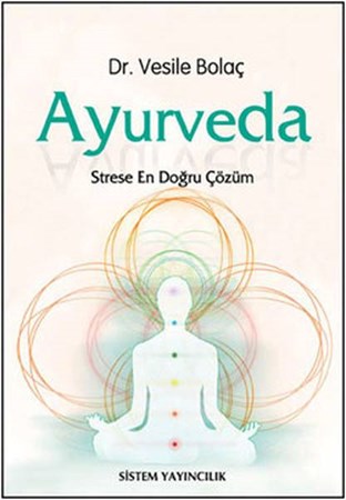 Ayurveda Strese En Doğru Çözüm