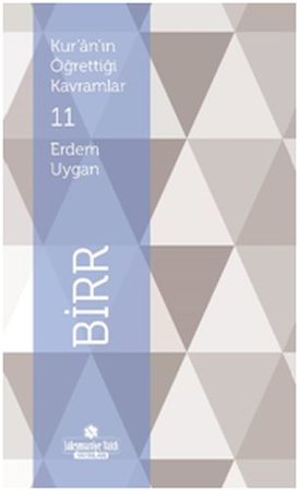 Kur'an'ın Öğrettiği Kavramlar 11 - Birr