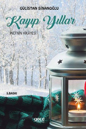 Kayıp Yıllar İnci'nin Hikayesi