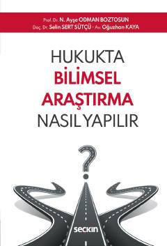 Hukukta Bilimsel Araştırma Nasıl Yapılır