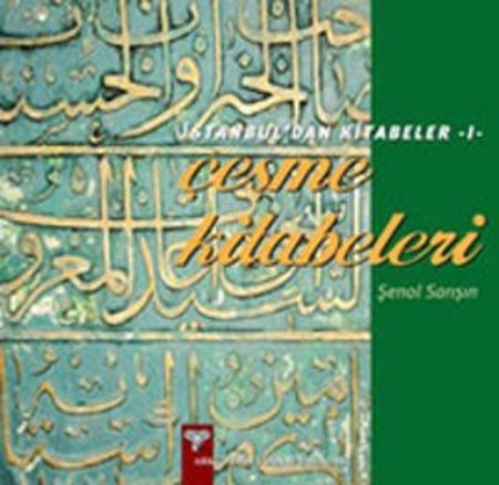 Çeşme Kitabeleri İstanbul'dan Kitabeler 1