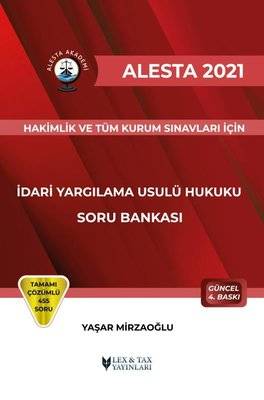 Alesta 2021 - İdari Yargılama Usulü Hukuku - Hakimlik ve Kurum Sınavları İçin Soru Bankası