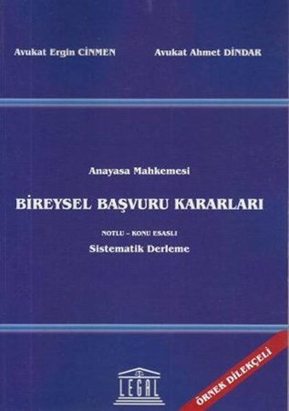 Anayasa Mahkemesi Bireysel Başvuru Kararları Notlu Konu Esaslı Sistematik Derleme