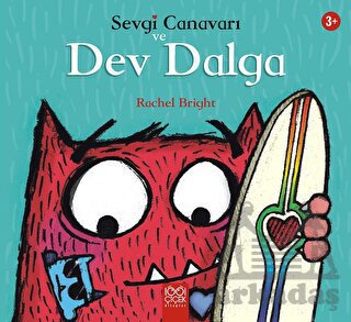 Sevgi Canavarı ve Dev Dalga – Sevgi Canavarı