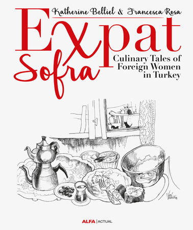 Expat Sofra & Culinary Tales of Foreign Women in Turkey
