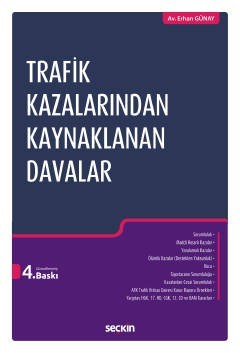 Trafik Kazalarından Kaynaklanan Davalar 4. Baskı