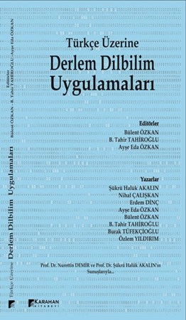 Türkçe Üzerine Derlem Dilbilim Uygulamaları