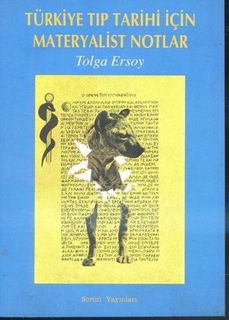 Türkiye Tıp Tarihi İçin Materyalist Notlar