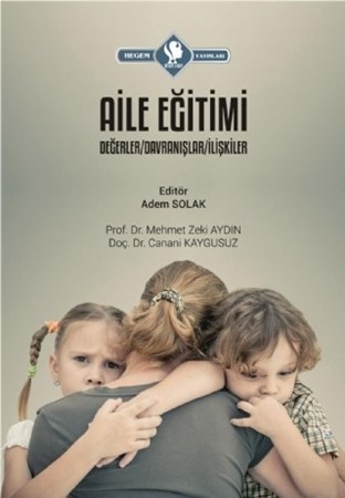 Aile Eğitimi Değerler/davranışlar/ilişkiler