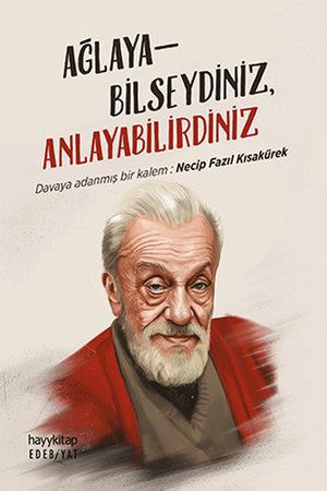 Ağlayabilseydiniz Anlayabilirdiniz