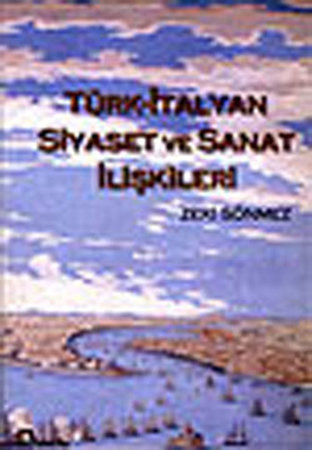 Türk-İtalyan Siyaset ve Sanat İlişkileri