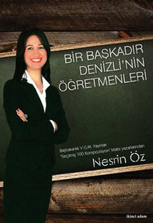 Bir Başkadır Denizlinin Öğretmenleri