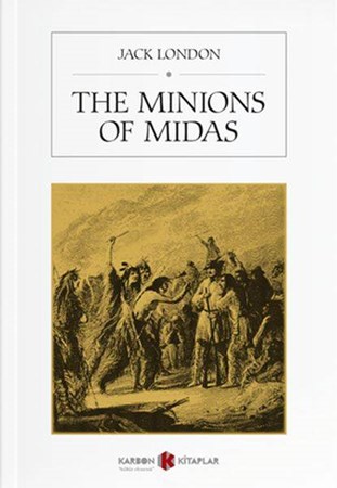 The Minions Of Midas