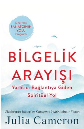 Bilgelik Arayışı Yaratıcı Bağlantıya Giden Spiritüel Yol