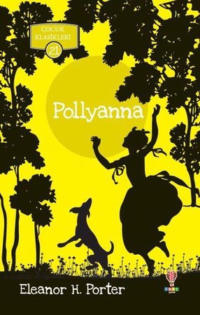 Pollyanna - Çocuk Klasikleri 21