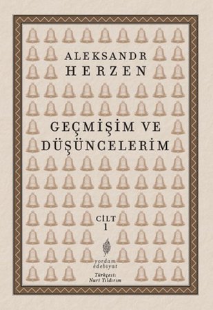 Geçmişim ve Düşüncelerim Cilt 1