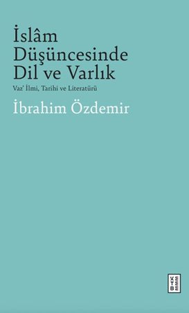 İslam Düşüncesinde Dil Ve Varlık
