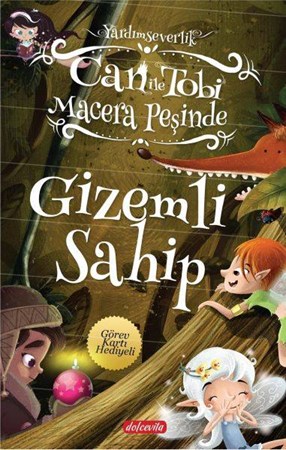 Gizemli Sahip Can İle Tobi Macera Peşinde