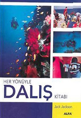 Her Yönüyle Dalış Kitabı (Ciltli)