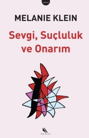 Sevgi, Suçluluk Ve Onarım