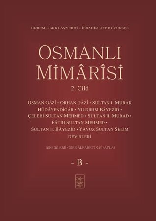 Osmanlı Mimârîsi 2. Cilt (B)