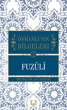 Fuzuli / Osmanlı'nın Bilgeleri 4