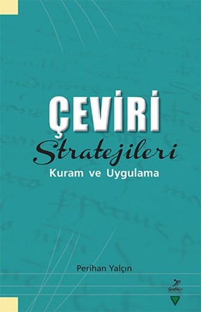 Çeviri Stratejileri Kuram Ve Uygulama