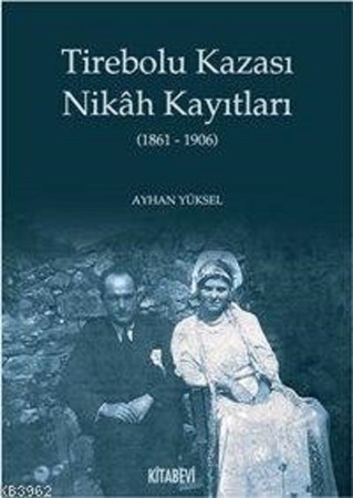 Tirebolu Kazası Nikah Kayıtları 1861 1906