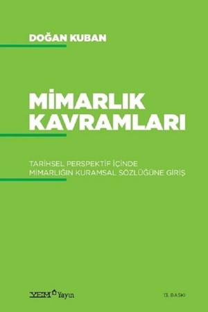 Mimarlık Kavramları / Tarihsel Perspektif İçinde Mimarlığın Kuramsal Sözlüğüne Giriş