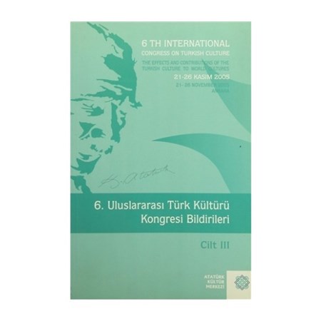 6.uluslararası Türk Kültürü Kongresi Bildirileri Cilt Iii