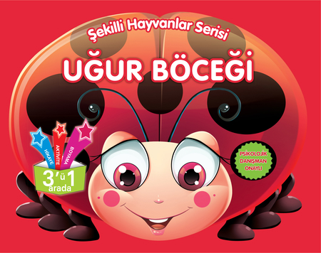 Şekilli Hayvanlar Serisi - Uğur Böceği