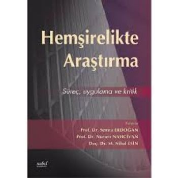 Hemşirelikte Araştırma Süreç, Uygulama Ve Kritik